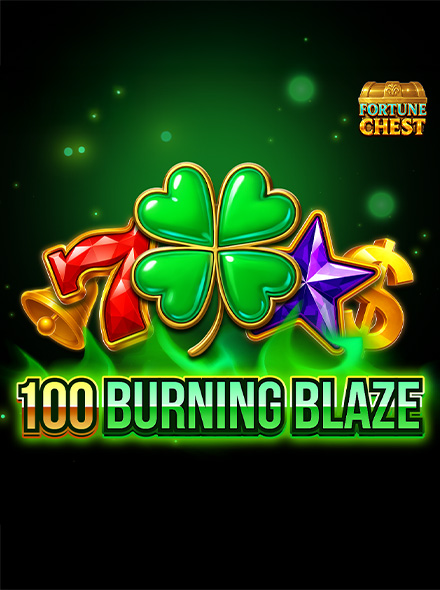 100 Burning Blaze Fortune Chest
